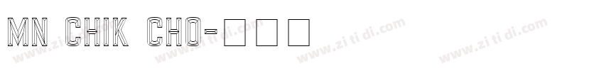 MN Chik Cho字体转换